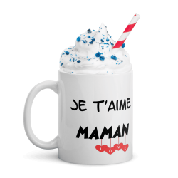Mug Je t’aime maman tasse cadeau originale