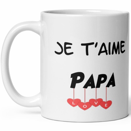 Mug Je t’aime papa tasse cadeau originale