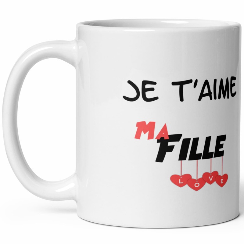 Mug Je t’aime ma fille tasse cadeau belle-fille
