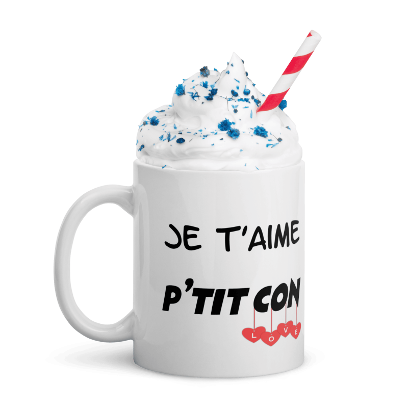 Mug Je t’aime p’tit con tasse cadeau humour