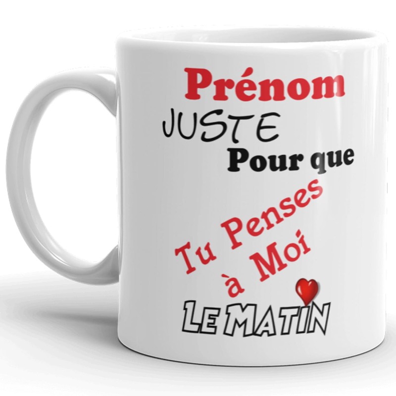 Mug personnalisé pense à moi le matin cadeau amour