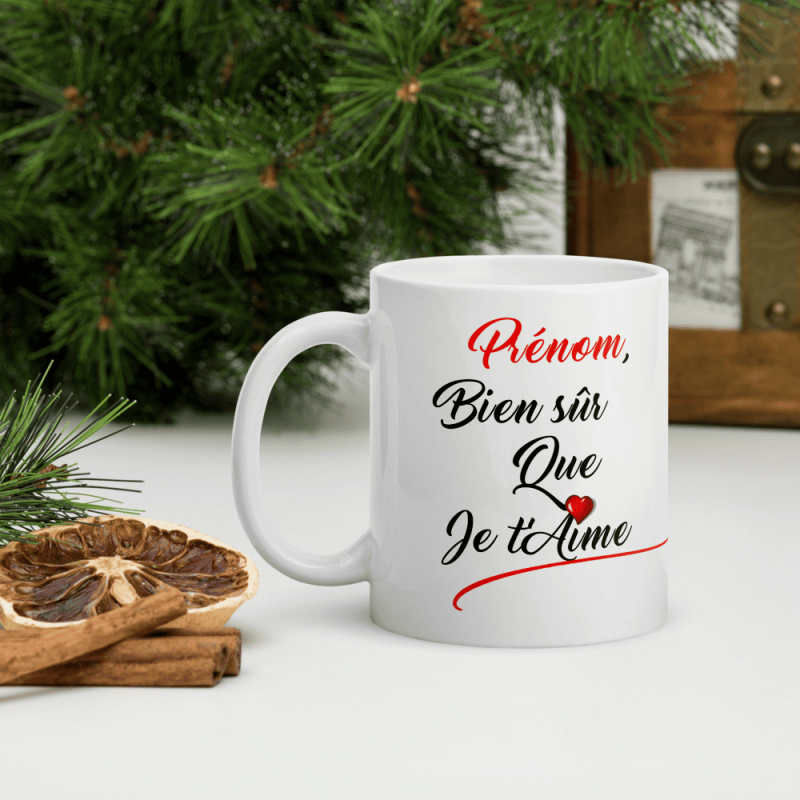 Mug personnalisé bien sûr que je t’aime tasse amour
