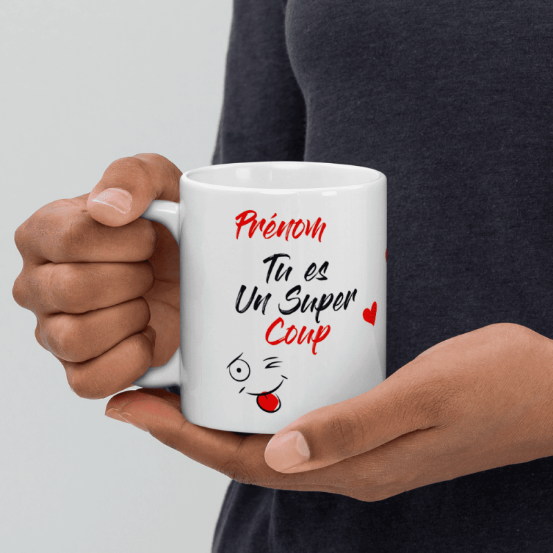 Mug personnalisé tu es un super coup cadeau humour