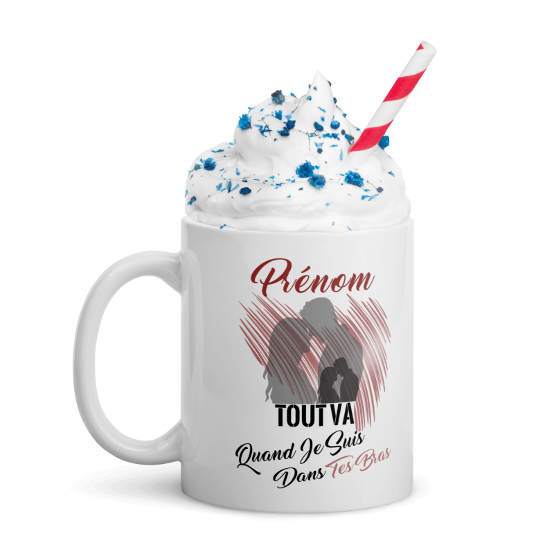 Mug personnalisé tout va dans tes bras je t’aime amour