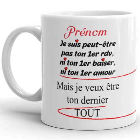 Mug personnalisé dernier tout je t’aime amour cadeau