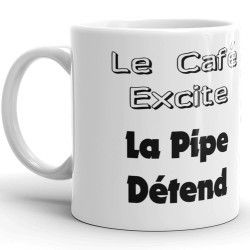 Tasse personnalisée drôle coquin café excite pipe détend cadeau