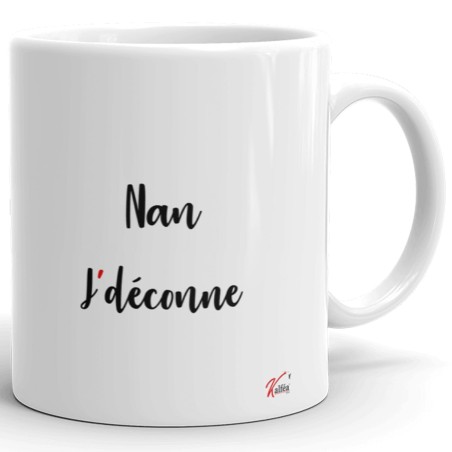 Mug coquin drôle je t’aime à mourir nan j’deconne