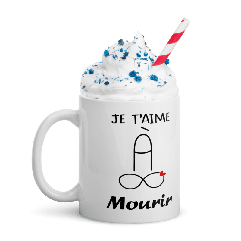 Mug coquin drôle je t’aime à mourir nan j’deconne