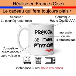 Mug personnalisable je t’aime p’tit con