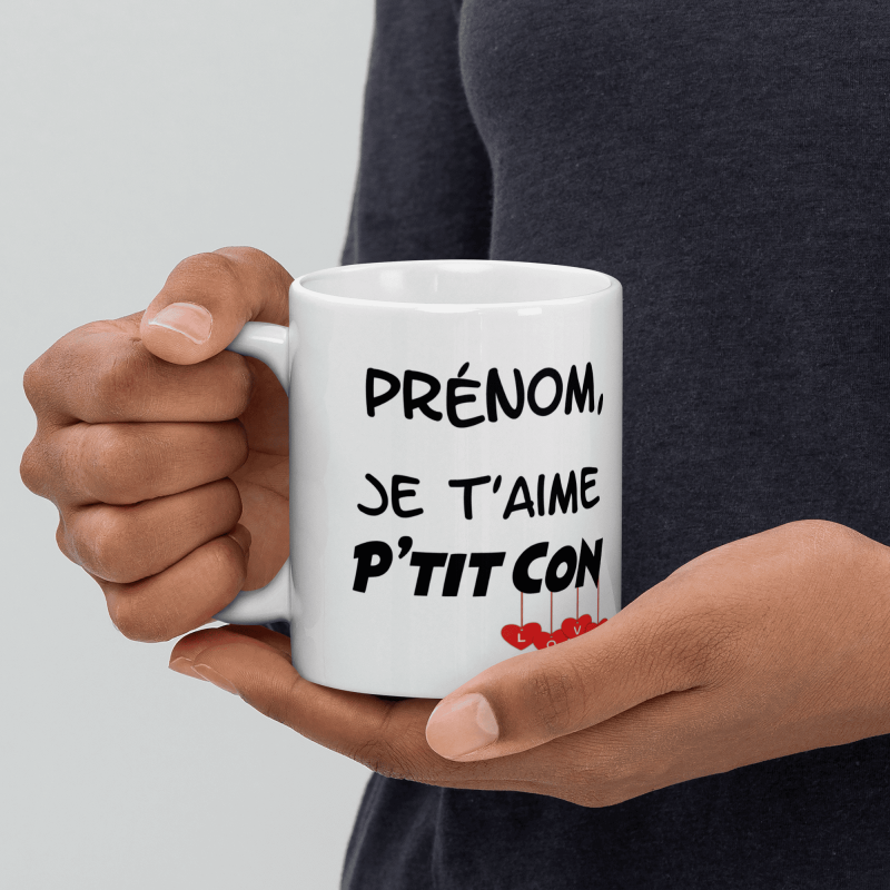 Mug personnalisable je t’aime p’tit con