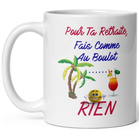 Mug personnalisé retraite fais rien cadeau collègue humoristique
