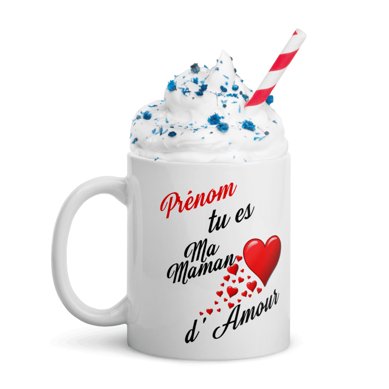 Mug personnalisé Tu es ma maman d’amour idée cadeau