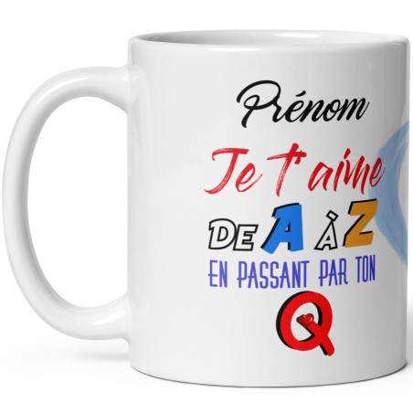 Mug personnalisable je t'aime de A à Z et Q