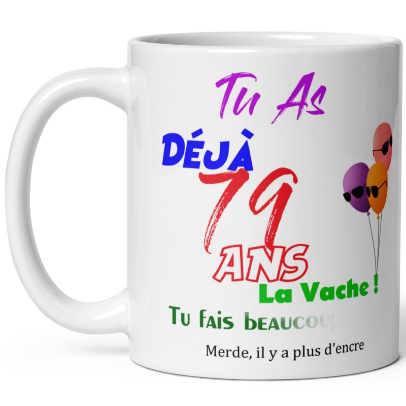 Mug anniversaire 79 ans effacé