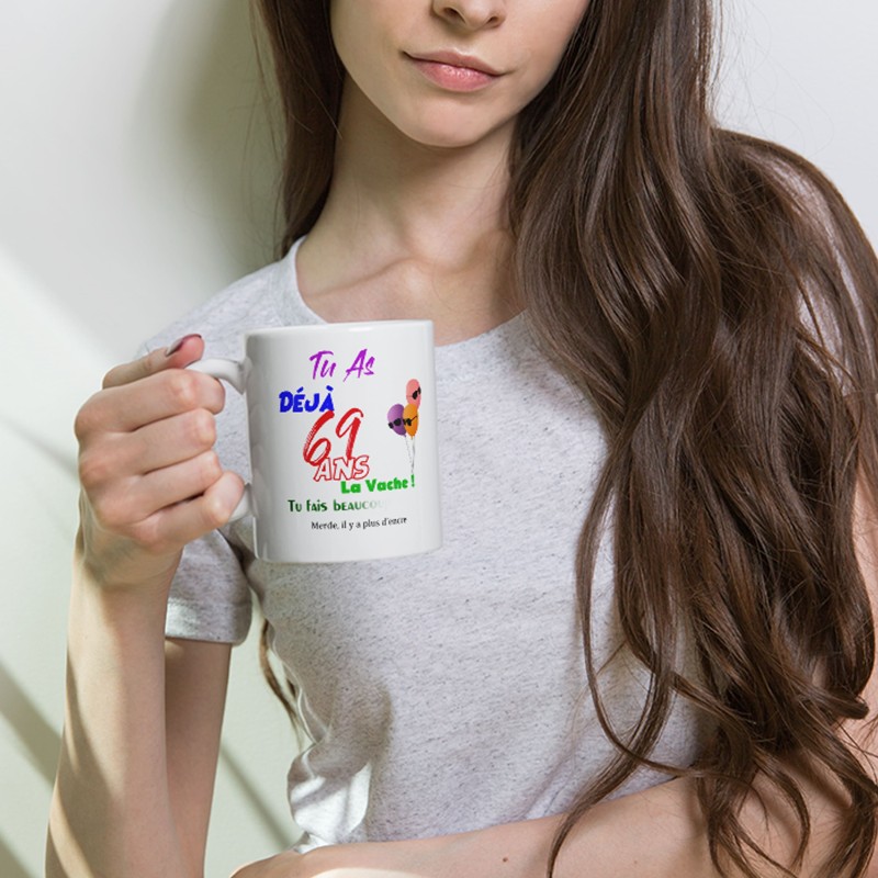 Tasse anniversaire 69 ans drôle mug original