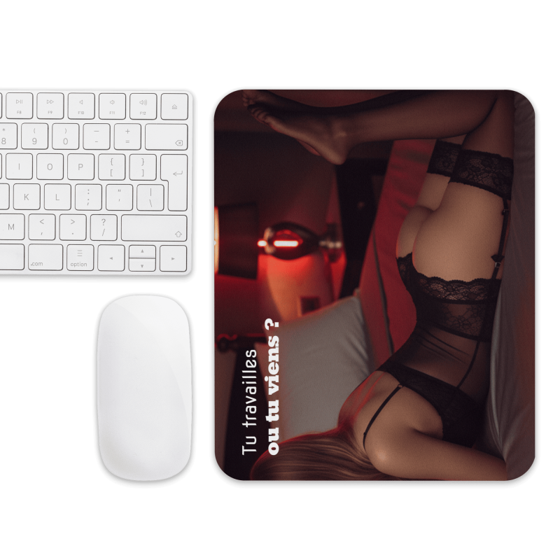 Tapis de souris sexy femme blonde Tu travailles ou tu viens