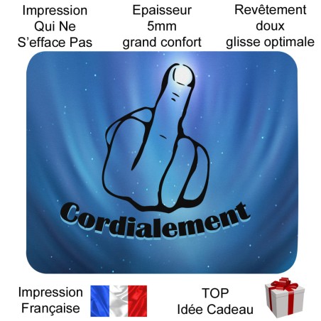 Tapis de souris Cordialement doigt d’honneur humour