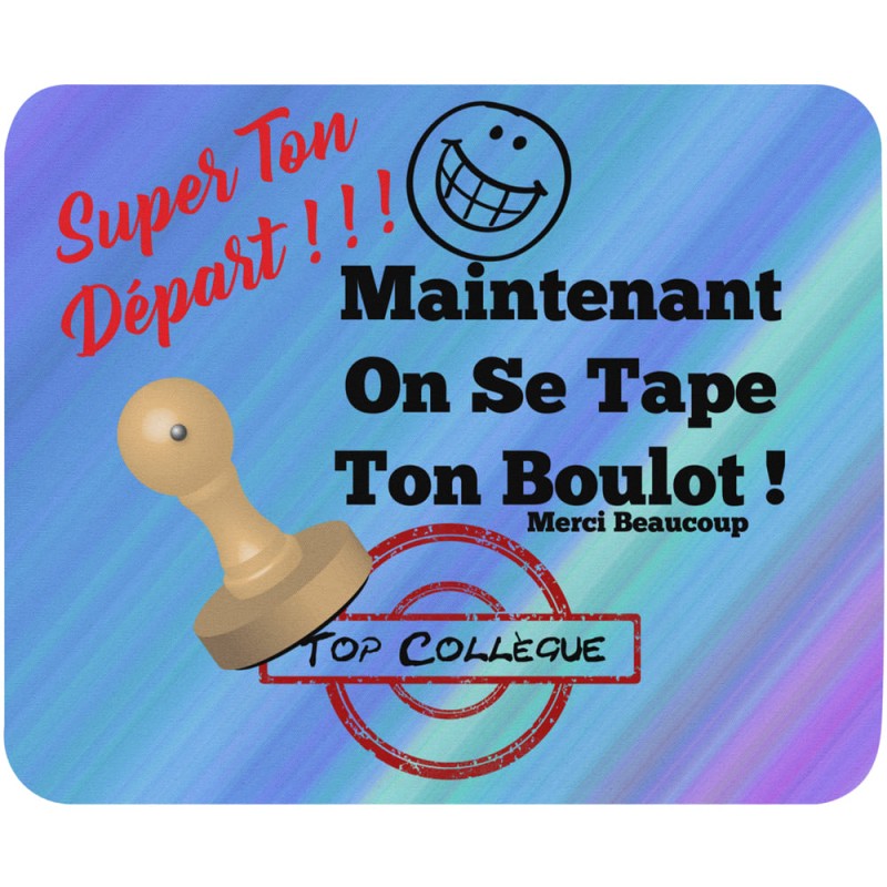 Tapis de souris collègue départ