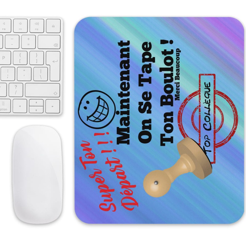 Tapis de souris départ collègue rigolo cadeau pas cher