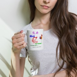 Tasse 67 ans idée cadeau pas chère mug anniversaire
