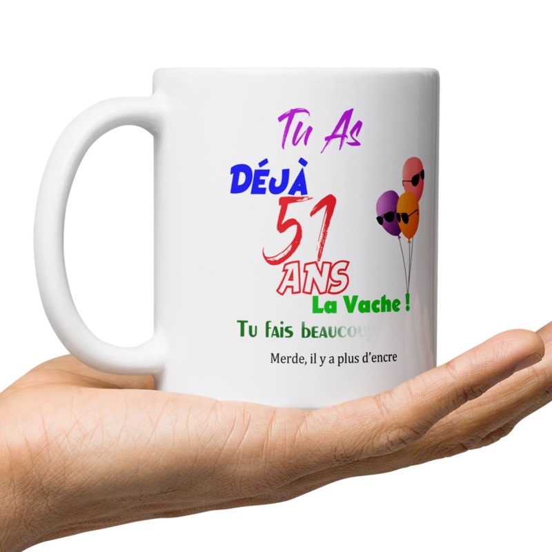 Mug et tasse anniversaire 51 ans idée cadeau pas chère