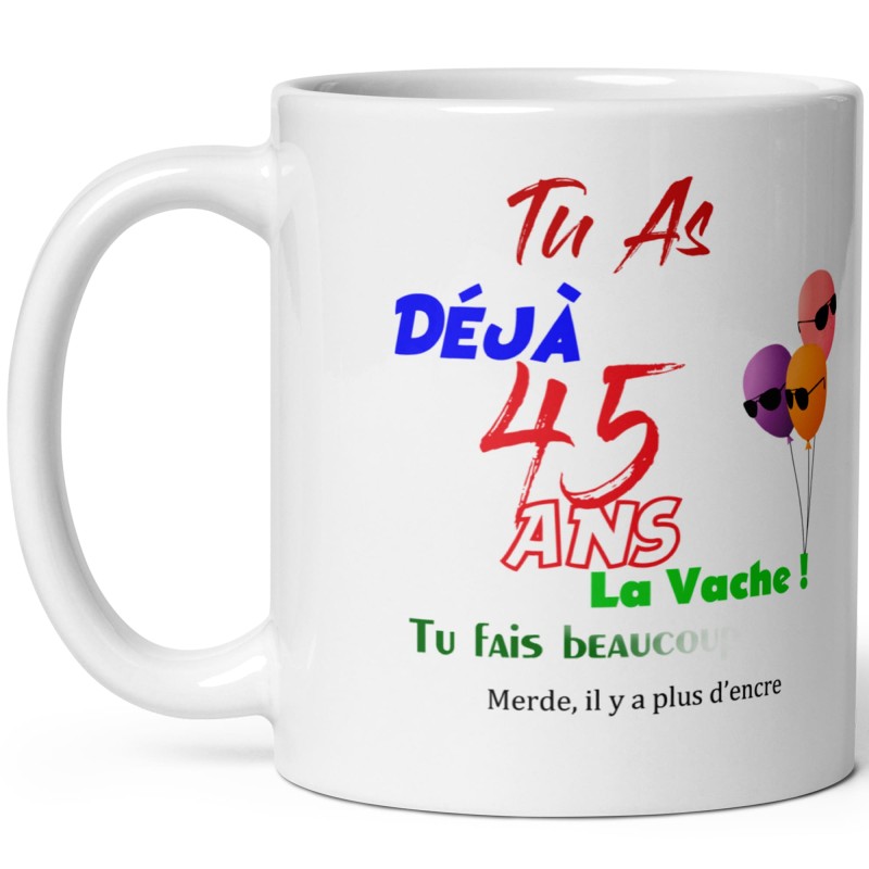 Mug anniversaire 45 ans effacé