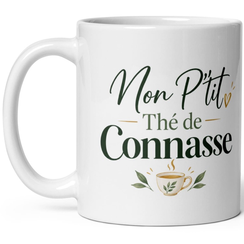 Mug blanc Mon P’tit Thé de Connasse avec petite tasse de thé fumante, feuilles de thé et cœur doré