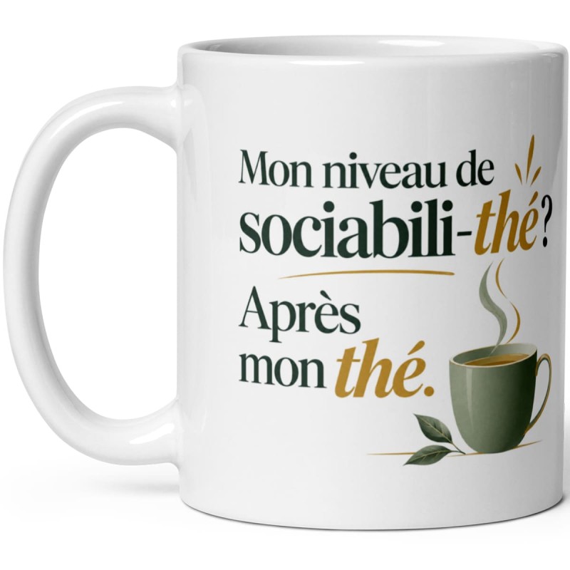 Mug blanc Mon niveau de sociabili-thé Après mon thé avec tasse vert sauge fumante, anse dorée et feuilles de thé